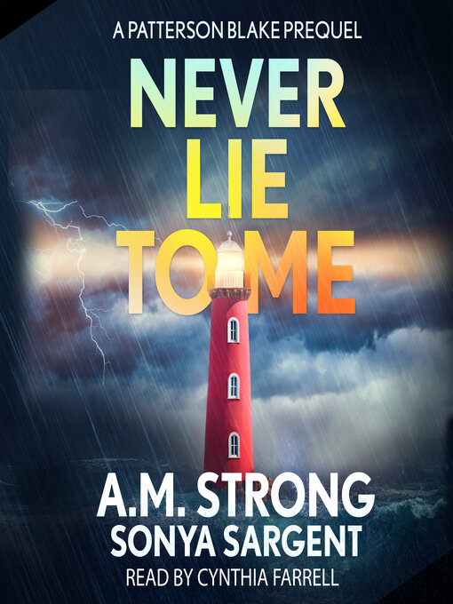 Title details for Never Lie to Me by A.M. Strong - Available